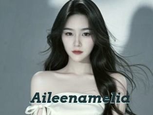 Aileenamelia
