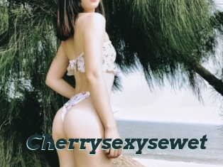 Cherrysexysewet