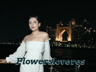 Flowersloveres