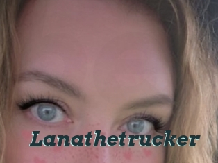 Lanathetrucker