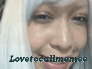 Lovetocallmemee