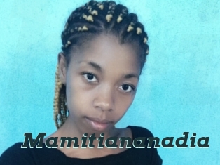 Mamitiananadia
