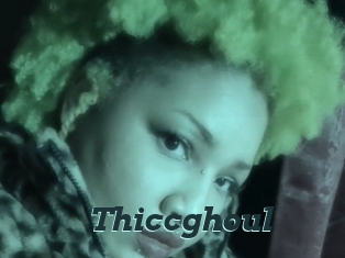 Thiccghoul